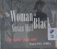 The Woman in Black written by Susan Hill performed by Paul Ansdell on Audio CD (Abridged)